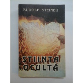   STIINTA  OCULTA  - RUDOLF  STEINER